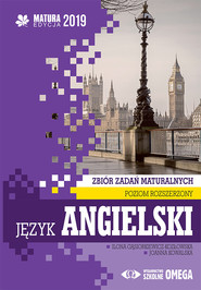 Język angielski Matura 2019 Zbiór zadań maturalnych Poziom rozszerzony