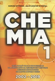 Chemia Tom 1 Zbiór zadań wraz z odpowiedziami 2002-2019 dla kandydatów na uniwersytety medyczne i kierunki przyrodnicze zdających maturę z chemii