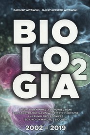 Biologia Zbiór zadań wraz z odpowiedziami Tom 2 2002-2019