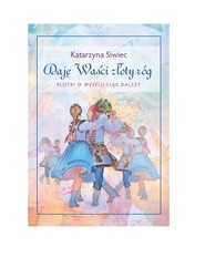 Daję Waści złoty róg Plotki o Weselu ciąg dalszy