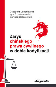 Zarys chińskiego prawa cywilnego w dobie kodyfikacji