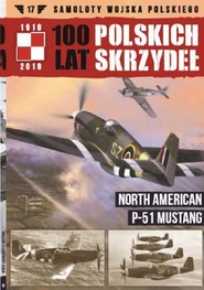 100 lat polskich skrzydeł Tom 17 North American P-51 Mustang