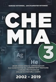 Chemia Zbiór zadań wraz z odpowiedziami Tom 3 dla kandydatów na uniwersytety medyczne i kierunki przyrodnicze zdających maturę z chemii