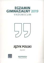 Egzamin gimnazjalny 2019 Vademecum Język polski