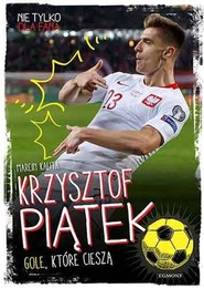 Krzysztof Piątek Gole, które cieszą