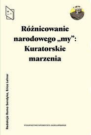 Różnicowanie narodowego my Kuratorskie marzenia