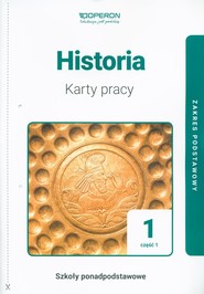 Historia 1 Karty pracy ucznia  Część 1 Zakres podstawowy Szkoły ponadpodstawowe