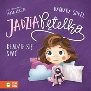Jadzia Pętelka idzie spać tw.