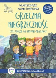 Grzeczna niegrzeczność czyli sposób na nadymki-drażliwce