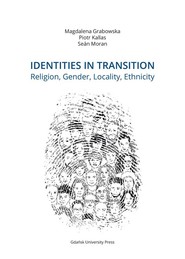 Identities in Transition. Religion, Gender, Locality, Ethnicity