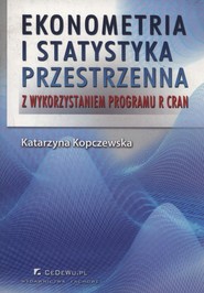 Ekonometria i statystyka przestrzenna z wykorzystaniem programu R CRAN