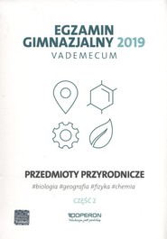 Egzamin gimnazjalny 2019 Vademecum Przedmioty przyrodnicze Część 2