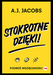 Stokrotne dzięki. Podróż wdzięczności