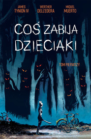 Coś zabija nasze dzieciaki