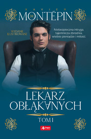 Lekarz obłąkanych. Tom 1