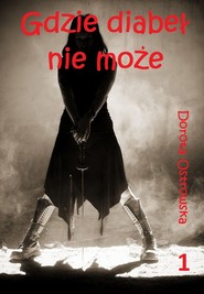 GDZIE DIABEŁ NIE MOŻE