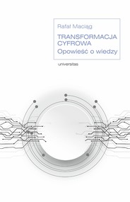 Transformacja cyfrowa. Opowieść o wiedzy