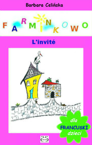 Francuski dla dzieci.  Farminkowo - L'invité