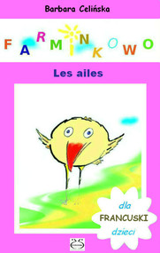Francuski dla dzieci. Farminkowo - Les ailes