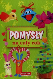 Pomysły na cały rok