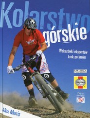 Kolarstwo górskie Wskazówki ekspertów krok po kroku