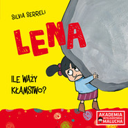 Lena Ile waży kłamstwo?