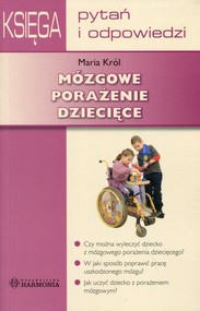 Mózgowe porażenie dziecięce Księga pytań i odpowiedzi