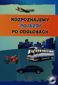 Rozpoznajemy pojazdy po odgłosach + CD