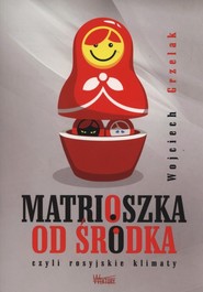 Matrioszka od środka czyli rosyjskie klimaty