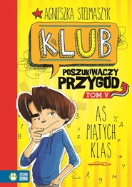 Klub Poszukiwaczy Przygód Tom 5 As piątych klas