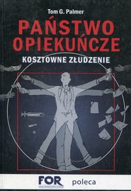 Państwo opiekuńcze Kosztowne złudzenie