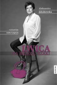 Lwica na brzegu rzeki rozmawiała Anita Czupryn