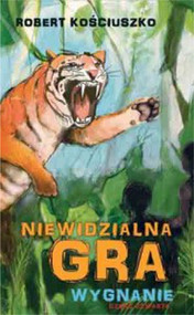 Niewidzialna gra Część 4 Wygnanie