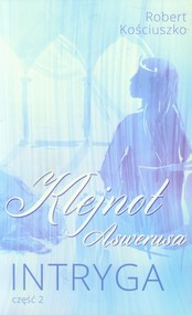 Klejnot Aswerusa Część 2 Intryga