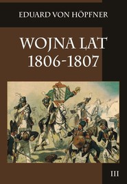 Wojna lat 1806-1807 Tom 3