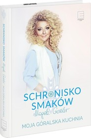 Schronisko Smaków Moja góralska kuchnia