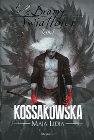 Bramy Światłości Tom 1