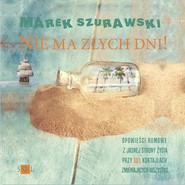 Nie ma złych dni