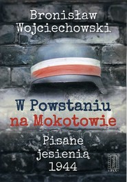 W Powstaniu na Mokotowie Pisane jesienią 1944