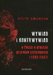 Wywiad i kontrwywiad w Polsce w procesie przemian systemowych 1989-2007