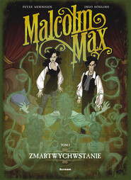 Malcolm Max Tom 2 Zmartwychwstanie