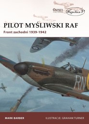 Pilot myśliwski RAF Front zachodni 1939-1942