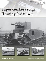 Superciężkie czołgi II wojny światowej
