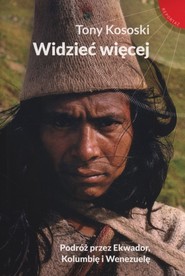 Widzieć więcej Podróż przez Ekwador