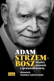 Adam Strzembosz Między prawem i sprawiedliwością