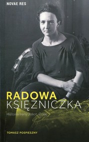Radowa księżniczka Historia Ireny Joliot-Curie