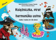 Księżniczka pirat i harmonijka ustna Bajka i nauka gry dla dzieci
