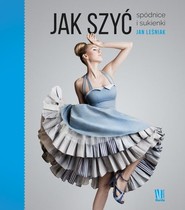 Jak szyć Spódnice i sukienki