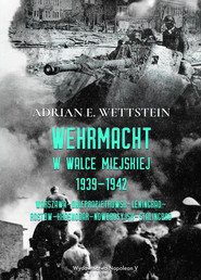 Wehrmacht w walce miejskiej 1939-1942