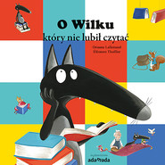 O Wilku który nie lubił czytać